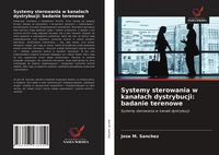 Produktbild: Systemy sterowania w kana&iquest;ach dystrybucji: badanie terenowe