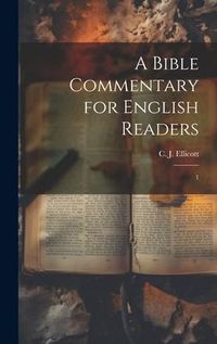 Produktbild: A Bible Commentary for English Readers: 1