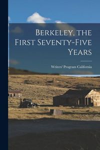 Produktbild: Berkeley, the First Seventy-five Years