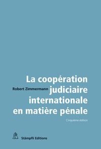 Produktbild: La coop&eacute;ration judiciaire internationale en mati&egrave;re p&eacute;nale