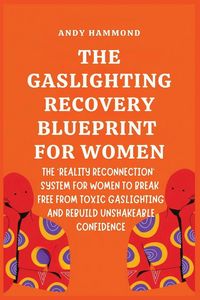 Produktbild: The Gaslighting Recovery Blueprint For Women