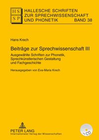 Beiträge zur Sprechwissenschaft I–III / Beiträge zur Sprechwissenschaft III Eva-Maria Krech