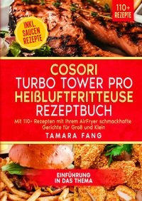 Produktbild: COSORI Turbo Tower Pro Hei&szlig;luftfritteuse Rezeptbuch