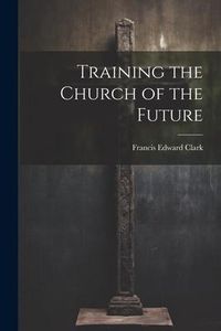 Produktbild: Training the Church of the Future