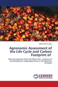 Produktbild: Agronomic Assessment of the Life Cycle and Carbon Footprint of