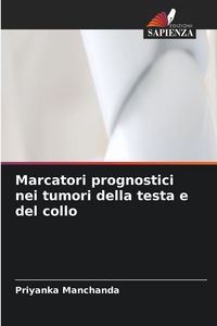 Produktbild: Marcatori prognostici nei tumori della testa e del collo