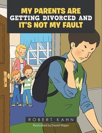 Produktbild: My Parents Are Getting Divorced And It's Not My Fault