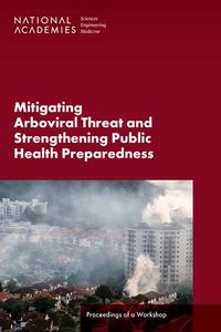Produktbild: Mitigating Arboviral Threat and Strengthening Public Health Preparedness