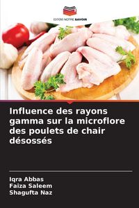 Produktbild: Influence des rayons gamma sur la microflore des poulets de chair d&eacute;soss&eacute;s