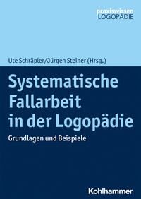 Produktbild: Systematische Fallarbeit in der Logop&auml;die