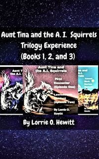 Produktbild: Aunt Tina and the A.I. Squirrels Trilogy Experience (Books 1, 2 and 3)