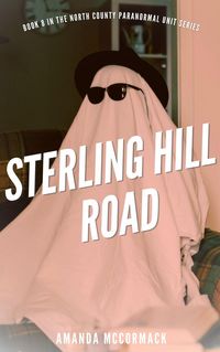 Produktbild: Sterling Hill Road (North County Paranormal Unit, #8)