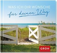 Produktbild: Was ich dir w&uuml;nsche f&uuml;r deinen Weg