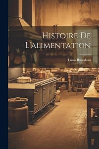 Produktbild: Histoire De L'alimentation
