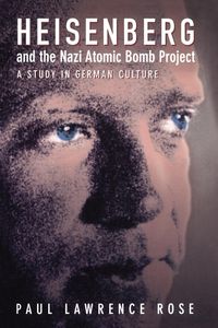 Produktbild: Heisenberg and the Nazi Atomic Bomb Project, 1939-1945