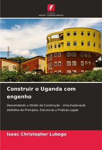 Produktbild: Construir o Uganda com engenho