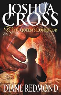 Produktbild: Joshua Cross and the Queen's Conjuror