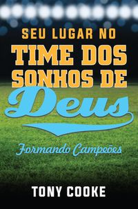 Produktbild: Seu Lugar no Time dos Sonhos de Deus