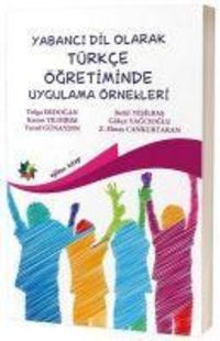 Produktbild: Yabanci Dil Olarak T&uuml;rkce &Ouml;gretiminde Uygulama &Ouml;rnekleri
