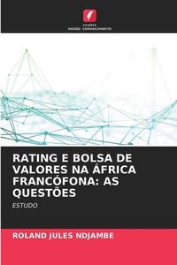 Produktbild: Ndjambe, R: Rating E Bolsa de Valores Na &Aacute;frica Franc&oacute;fona