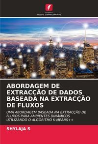 Produktbild: ABORDAGEM DE EXTRAC&Ccedil;&Atilde;O DE DADOS BASEADA NA EXTRAC&Ccedil;&Atilde;O DE FLUXOS