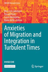 Produktbild: Anxieties of Migration and Integration in Turbulent Times