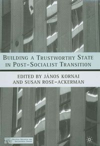 Produktbild: Building a Trustworthy State in Post-Socialist Transition