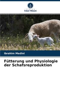 Produktbild: F&uuml;tterung und Physiologie der Schafsreproduktion