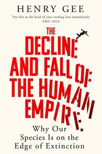 Produktbild: The Decline and Fall of the Human Empire