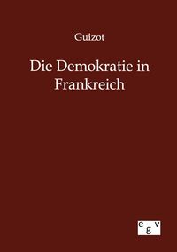 Produktbild: Die Demokratie in Frankreich