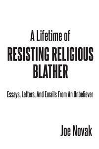 Produktbild: A Lifetime of Resisting Religious Blather