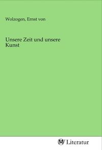 Produktbild: Unsere Zeit und unsere Kunst