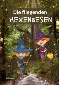 Produktbild: Die fliegenden Hexenbesen