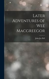 Produktbild: Later Adventures of Wee Macgreegor