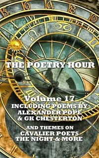 Bild vom Artikel The Poetry Hour - Volume 17 vom Autor Alexander Pope