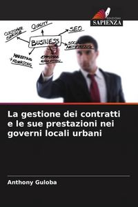 Produktbild: La gestione dei contratti e le sue prestazioni nei governi locali urbani