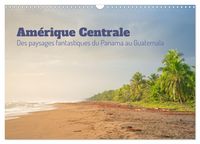 Produktbild: Am&eacute;rique Centrale - Des paysages fantastique du Panama au Guatemala (Calendrier mural 2026 DIN A3 vertical), CALVENDO calendrier mensuel