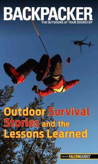 Produktbild: Backpacker Magazine's Outdoor Survival Stories and the Lessons Learned