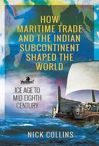 Produktbild: Collins, N: How Maritime Trade and the Indian Subcontinent S