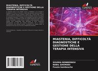 Produktbild: Miastenia, Difficolt&agrave; Diagnostiche E Gestione Della Terapia Intensiva