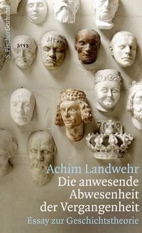 Produktbild: Die anwesende Abwesenheit der Vergangenheit