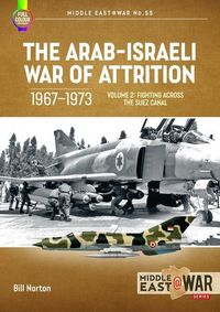 Produktbild: The Arab-Israeli War of Attrition, 1967-1973 Volume 2