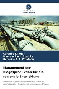 Produktbild: Management der Biogasproduktion f&uuml;r die regionale Entwicklung