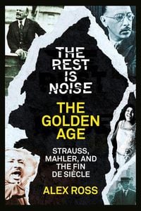 Produktbild: The Rest Is Noise Series: The Golden Age