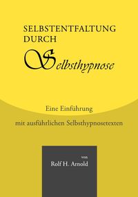 Produktbild: Selbstentfaltung durch Selbsthypnose