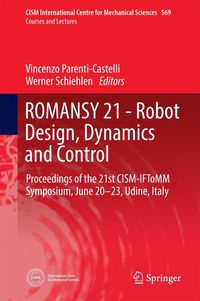 Produktbild: ROMANSY 21 - Robot Design, Dynamics and Control