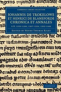 Produktbild: Johannis de Trokelowe Et Henrici de Blaneforde Chronica Et Annales