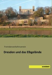 Bild vom Artikel Dresden und das Elbgelände vom Autor 