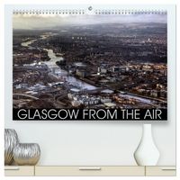 Produktbild: Glasgow from the Air (High Quality Premium Wall Calendar 2026 DIN A2 landscape),CALVENDO 12 Month Wall Calendar