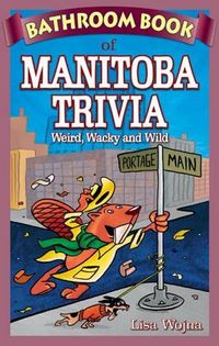 Produktbild: Wojna, L: Bathroom Book of Manitoba Trivia